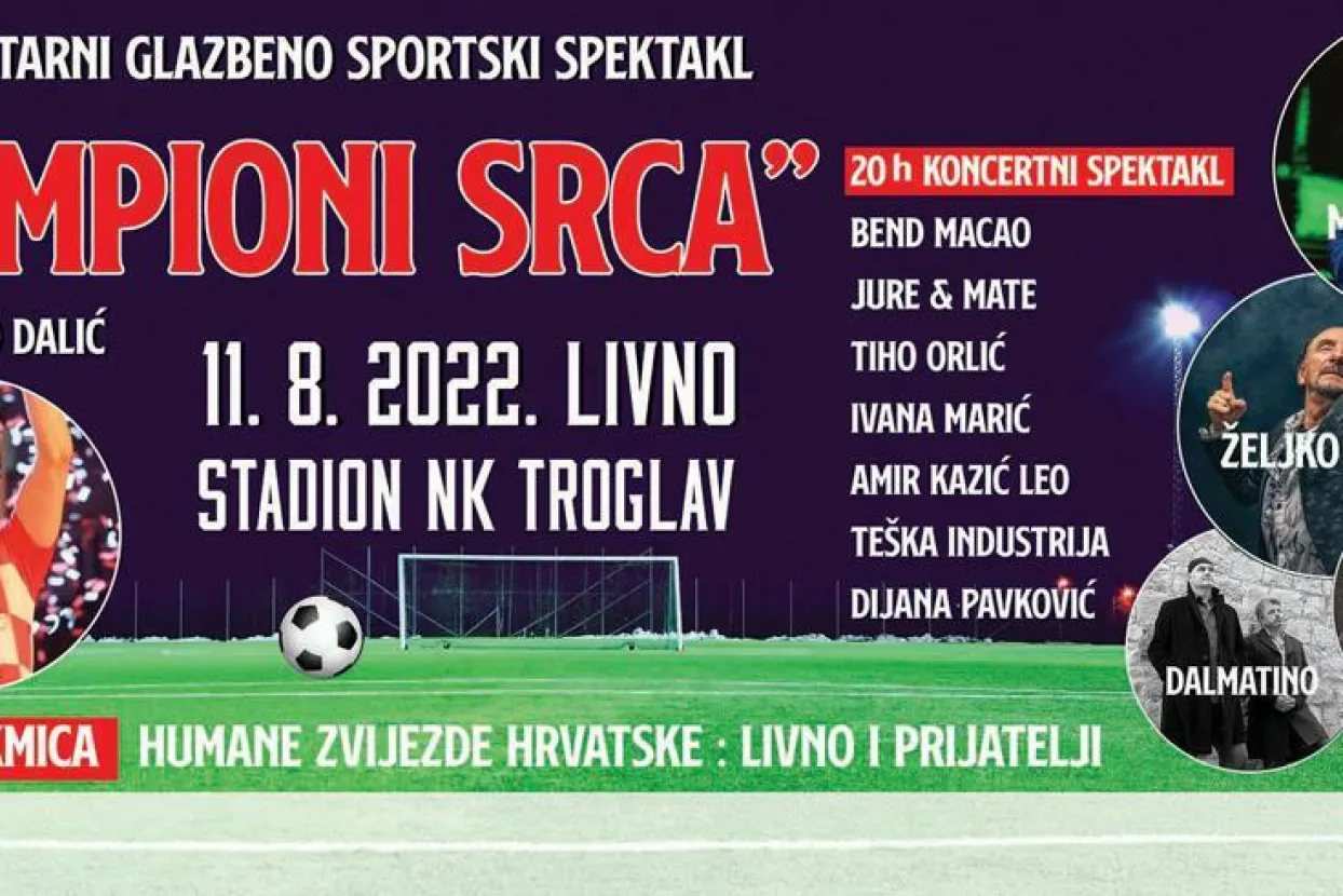 '&Scaron;AMPIONI SRCA': Humanitarni glazbeno-sportski spektakl u Livnu