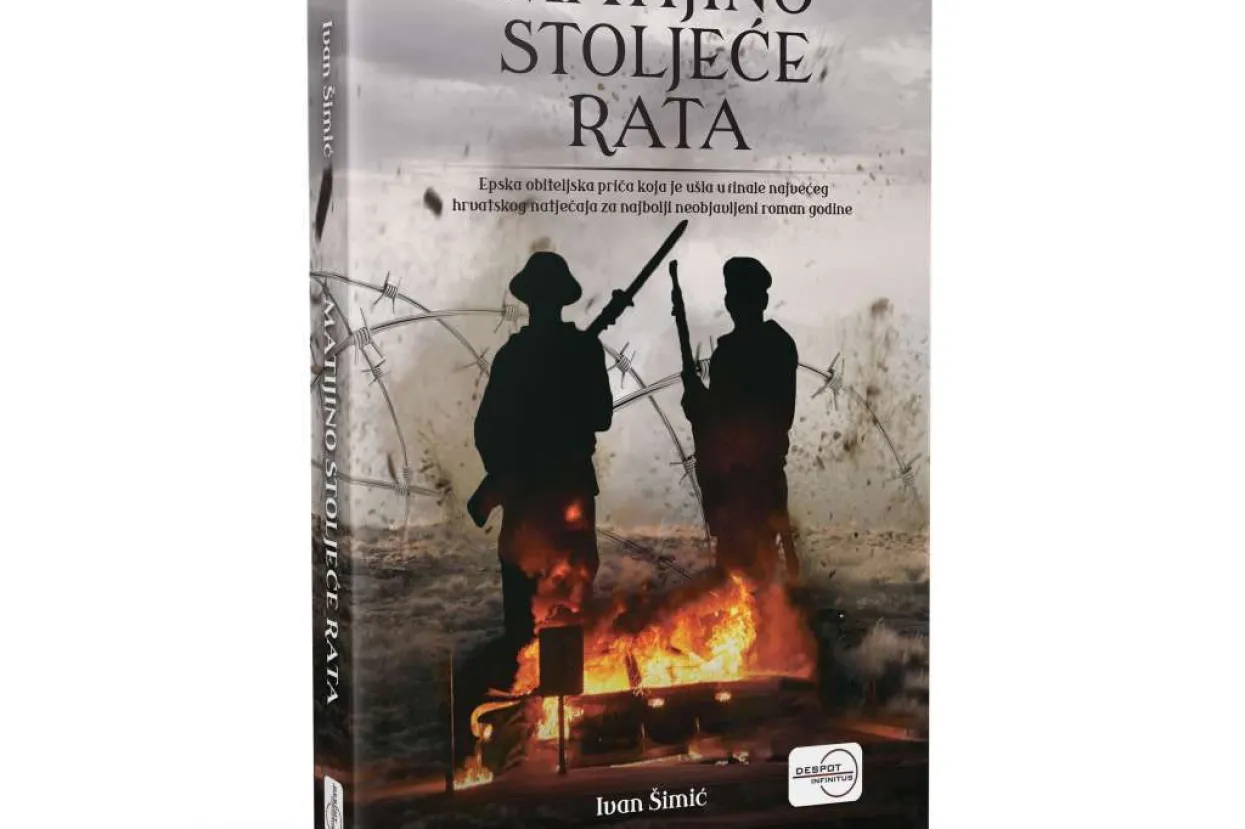 Iz tiska izi&scaron;ao roman 'Matijino stoljeće rata', autora Ivana &Scaron;imića 