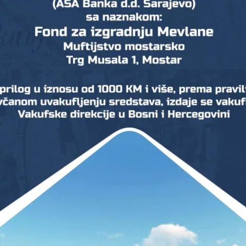 Muftijstvo mostarsko i Medžlis osnovali Fond za izgradnju Interkulturnog centra 'Mevlana'