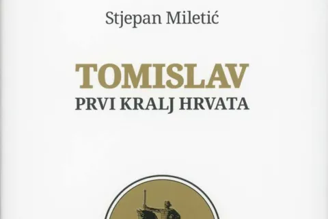 Tomislav - prvi kralj Hrvata