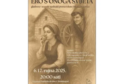 Veliki kulturni događaj u Tomislavgradu: Glazbeno-scenski spektakl "Ero s onoga svijeta" 