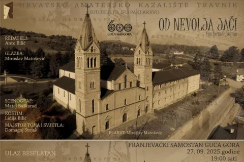 Hrvatsko kazalište Travnik najavljuje predstavu u povodu 600. obljetnice Guče Gore 