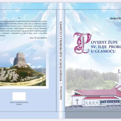 Objavljena knjiga "Povijest župe sv. Ilije Proroka u Glamoču" 