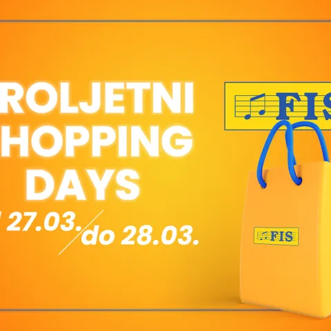 FIS Proljetni SHOPPING DAYS